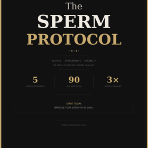 The Sperm Protocol - Complete Guide